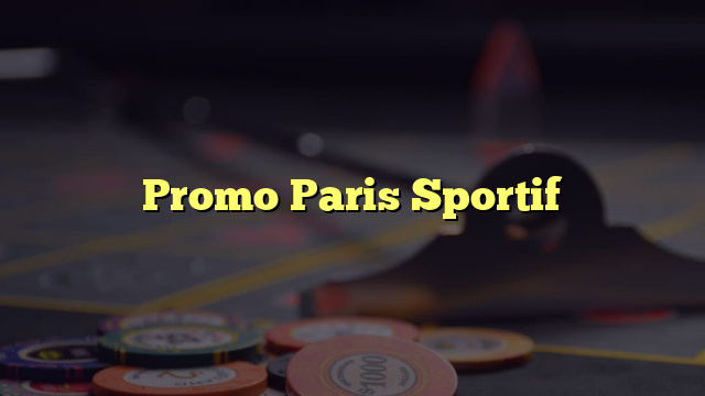 Promo Paris Sportif