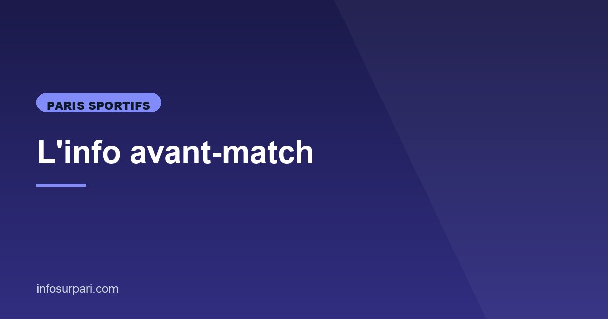 Illustration de l'article consacré à l'info avant-match