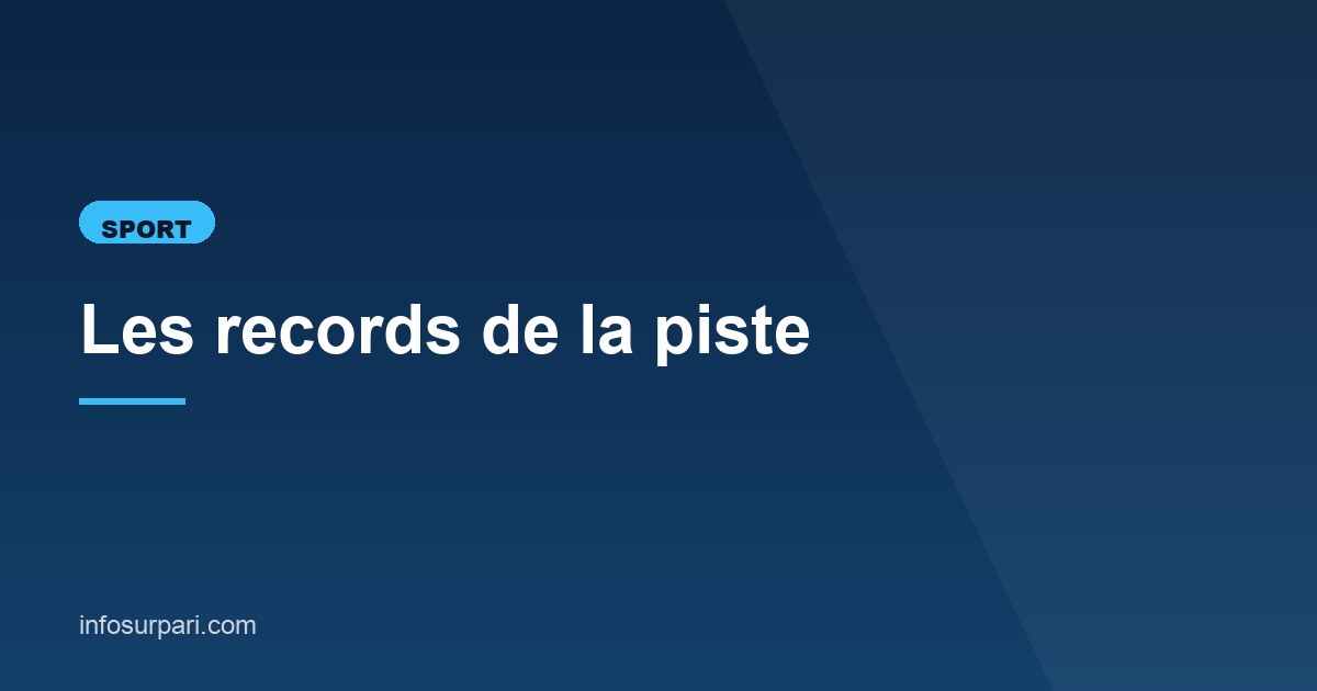 Illustration de l'article consacré aux records de la piste